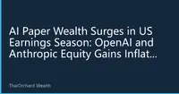 AI Paper Wealth Surges in US Earnings Season: OpenAI and Anthropic Equity Gains Inflate Profits, Wall Street Turns to Scrutinizing Cash Flow